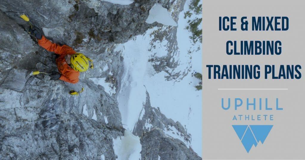 Training for Ice and Mixed Climbing Uphill Athlete